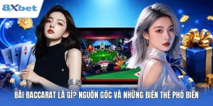 Bài Baccarat Là Gì? Nguồn Gốc Và Biến Thể Casino Thịnh Hành 2026