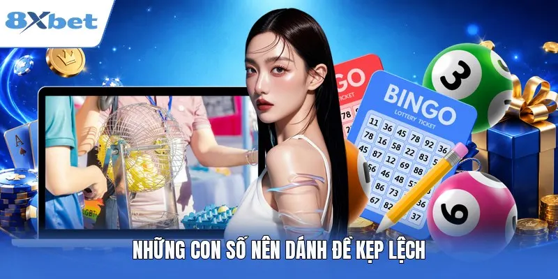 Những con số nên dánh đề kẹp lệch