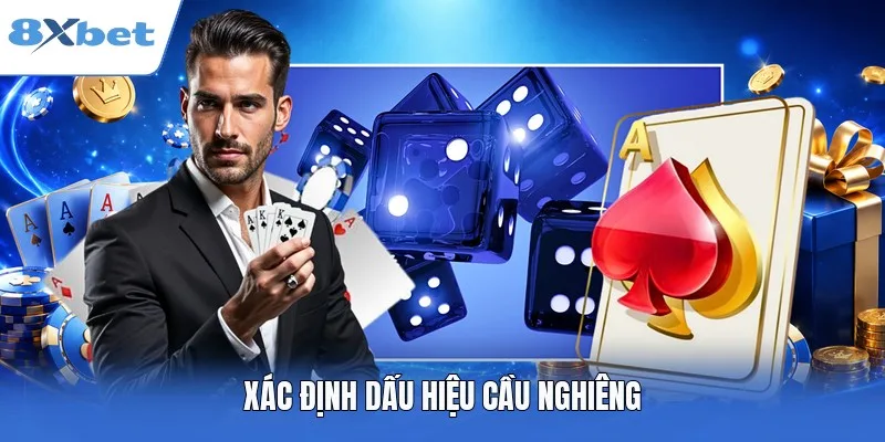 Xác định dấu hiệu cầu nghiêng